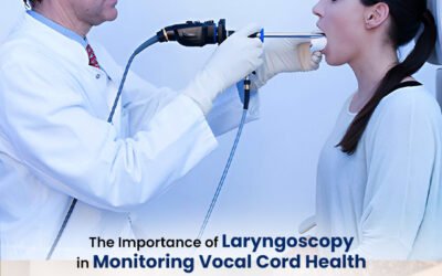 The Importance of Laryngoscopy in Monitoring Vocal Cord Health